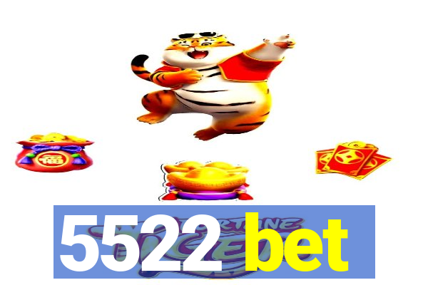 5522 bet